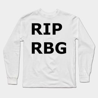 RIP Ruth Bader Ginsberg Long Sleeve T-Shirt